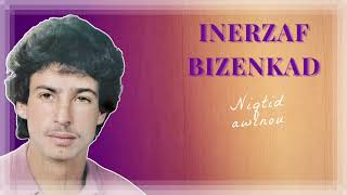 Inerzaf Bizenkad  Niqtid Awinou  Official Audio [upl. by Peers]