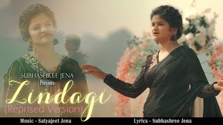 Zindagi Reprised Version  Subhashree Jena  Satyajeet Jena  Official Video [upl. by Costin77]