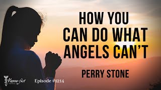 How You Can Do What Angels Cant  Episode 1214  Perry Stone [upl. by Atalayah]