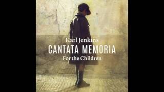 Karl Jenkins Cantata Memoria  Pitran Patran [upl. by Hilar296]