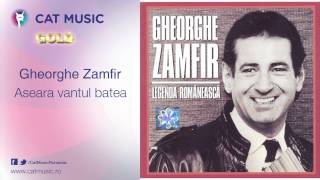 Gheorghe Zamfir  Aseara vantul batea [upl. by Reggi867]