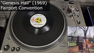 quotGenesis Hallquot  Fairport Convention AampM 1969 MONO 45 RPM Vinyl rip [upl. by Etteinotna]