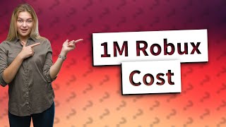 How much does 1 million robux cost in USD [upl. by Franza282]