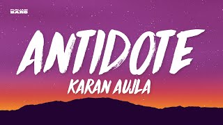 ANTIDOTE  Karan Aujla LyricsEnglish Meaning [upl. by Chao]