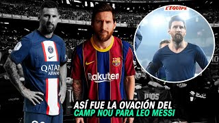 Así FUE la OVACIÓN del CAMP NOU a MESSI El BARCELONISMO pide el REGRESO del 10 [upl. by Antipus730]