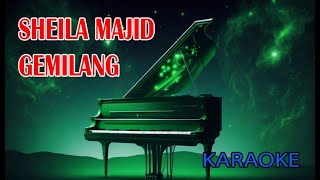 Sheila Majid Gemilang Karaoke [upl. by Carlock]