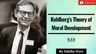 Kohlbergs Theory of Moral Development  Childhood and Growing up  Sabiha Noor [upl. by Baum]