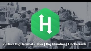 25 Java BigDecimal  Java  BigNumber  Hackerrank [upl. by Asiat]