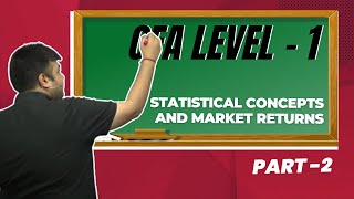 CFA Level 1  Statistical Concepts and Market Returns  Part 2 [upl. by Catlin]