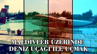 Maldivlerde Deniz Uçağı İle Uçmak I Flying with a seaplane in Maldives [upl. by Mireielle]