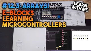 Arrays  Learning Microcontrollers with EBlocks amp Flowcode 123 [upl. by Nottirb]