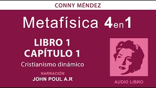 Metafísica 4 en 1 volumen 1  Conny Méndez audio libro voz humana Libro 1 Cap 1 [upl. by Snahc62]