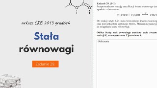 STAŁA RÓWNOWAGI z TABELKĄ i DELTĄ  Matura Chemia CKE 2013 Grudzień  Zadanie 29 [upl. by Girard477]