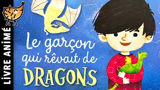 Le Garçon Qui Rêvait De Dragons 🐉 Histoire pour sendormir Conte pour enfant Créature Imaginaire [upl. by Ardnasal251]