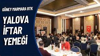 Güney Marmara BTK  Yalova İftar Yemeği Organizasyonu [upl. by Najram]