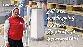 Zelf een overkapping maken Zo plaats je betonpoeren [upl. by Dellora]