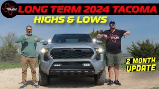 2024 Tacoma TRD Off Road  LONG TERM Update  Highs amp Lows [upl. by Einimod]