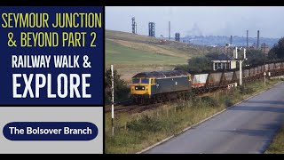 The Disused Railways around Seymour Junction Part 2  Bolsover Branch [upl. by Hanford]