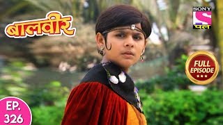 Baal Veer  Full Episode 326  22nd June 2019 [upl. by Eeliram274]