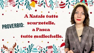 Proverbio di Natale napoletano A Natale tutte scurzetelle  Calendario dellAvvento Giorno 5 [upl. by Nodnil]