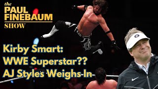 Kirby Smart WWE Superstar  AJ Styles joins Finebaum ahead of Wrestlemania XL [upl. by Grimes]