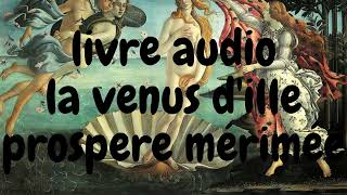 livre audio de Prospère Mérimée La Vénus DIlle en français gratuit créative commons [upl. by Adidnac]