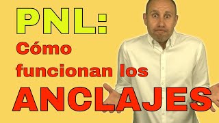 Cómo funcionan los anclajes en PNL  Programacion Neurolinguistica [upl. by Kenay325]