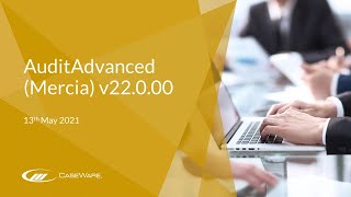 AuditAdvanced Mercia v220 Release Webinar  Intermediate Level  13th May 2021 [upl. by Irrem]