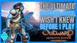 Outward Definitive Edition Ultimate Beginners Guide Wish I Knew Before I Play [upl. by Charlton411]