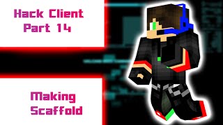 Hack Client Tutorial Part 14  Making Scaffold Walk [upl. by Goetz121]