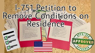 Documents needed for I751 Petition to Remove Conditions on Residence  Life in USA [upl. by Jacoba]