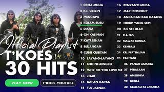 TOP 30 LAGU HITS KOES PLUS  by TKOES  OFFICIAL PLAYLIST [upl. by Nalani793]