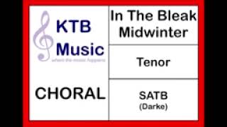 In The Bleak Midwinter Darke SATB Tenor Part Only [upl. by Liek]