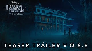 Mansión Encantada Haunted Mansion  Teaser Tráiler en VOSE  HD [upl. by Kcaj]