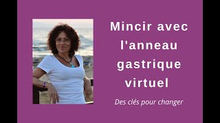 Maigrir avec lanneau gastrique virtuel  Mincir avec lanneau gastrique virtuel [upl. by Yemiaj]