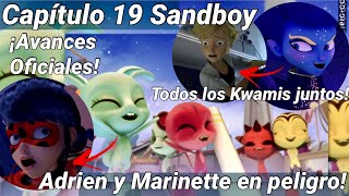 AVANCES CAPÍTULO 19 SANDBOY  TODOS los KWAMIS Adrien y Marinette en RIESGO  Miraculous Ladybug [upl. by Yhtir]