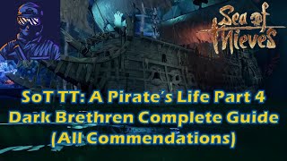 SoT A Pirates Life Tall Tales Part 4 Dark Brethren All Commendations [upl. by Timmie]