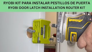 RYOBI KIT PARA INSTALAR PESTILLOS DE PUERTA RYOBY DOOR LATCH INSTALLATION ROUTER KIT [upl. by Sydalg]