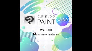 Clip Studio Paint Ver 30 Main new features [upl. by Mady]