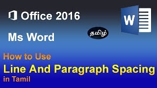 Ms Word 2016  Line and Paragraph Spacing in Tamil [upl. by Aym]