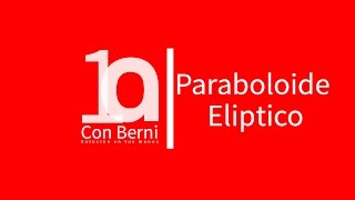 Tipos de superficies 8 Paraboloide Elíptico [upl. by Eessac653]