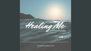 Healing Me [upl. by Lippold255]