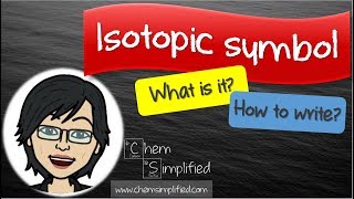 How to write in Isotopic Symbol  Dr K [upl. by Weisberg612]