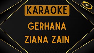 Ziana Zain  Gerhana Karaoke [upl. by Rodrique119]