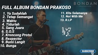 FULL ALBUM BONDAN PRAKOSO  YA SUDAHLAH  TETAP SEMANGAT [upl. by Anihpesoj]