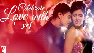 Celebrate Love with YRF [upl. by Sebastien90]