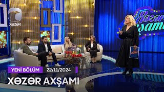 Xəzər Axşamı  Şöhrət Məmmədov Arzu Mirzəyeva DrYeganə Əliyeva Yusufcan Bekçi 22112024 [upl. by Leasim]