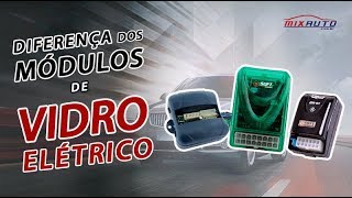 Módulos de Vidro Elétrico  Diferenças e funções dos módulos de Vidro Elétrico [upl. by Senalda]