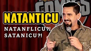 Natanflicu Natanticu sau Satanicu  Cosmin Natanticu standup comedy [upl. by Layor]