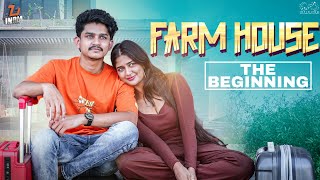 Farm House  The Beginning  Dora Sai Teja  Tej India  Infinitum Media [upl. by Chandless]